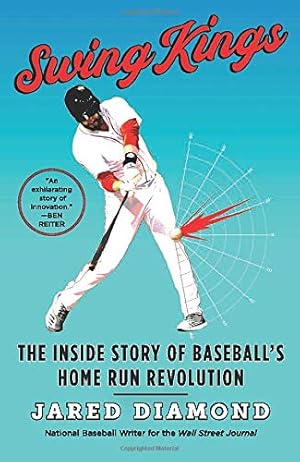 Seller image for Swing Kings: The Inside Story of Baseball's Home Run Revolution by Diamond, Jared [Paperback ] for sale by booksXpress