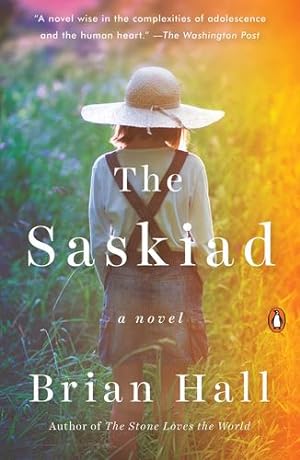 Seller image for The Saskiad: A Novel by Hall, Brian [Paperback ] for sale by booksXpress