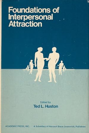 Seller image for Foundations of Interpersonal Attraction for sale by AMAHOFF- Bookstores