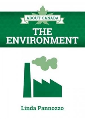 Seller image for About Canada: The Environment by Pannozzo, Linda [Paperback ] for sale by booksXpress