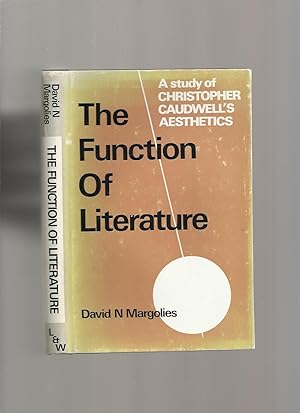 Seller image for The Function of Literature, a Study of Christopher Caudwell's Aesthetics for sale by Roger Lucas Booksellers