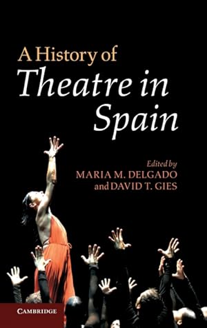 Imagen del vendedor de A History of Theatre in Spain a la venta por Podibooks