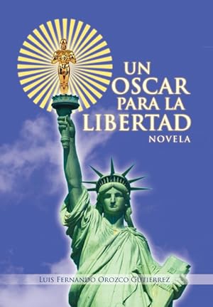 Bild des Verkufers fr Un Oscar Para La Libertad zum Verkauf von Podibooks