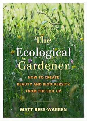 Seller image for The Ecological Gardener (Paperback) for sale by Grand Eagle Retail