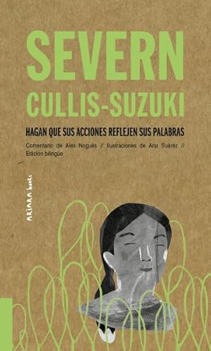 Seller image for Severn Cullis-Suzuki : Hagan que sus acciones reflejen sus palabras -Language: spanish for sale by GreatBookPricesUK