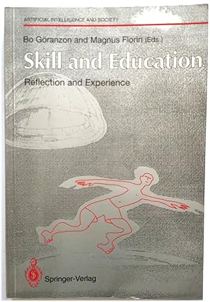 Bild des Verkufers fr Skill and Education: Reflection and Experience zum Verkauf von PsychoBabel & Skoob Books