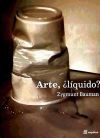 Seller image for Arte, lquido? for sale by Agapea Libros