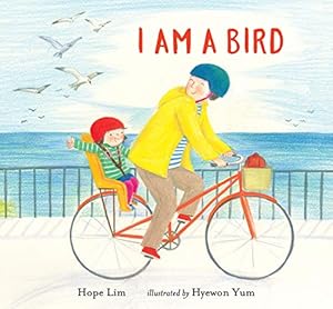 Immagine del venditore per I Am a Bird by Lim, Hope [Hardcover ] venduto da booksXpress