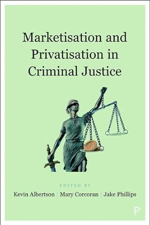 Immagine del venditore per Marketisation and Privatisation in Criminal Justice [Paperback ] venduto da booksXpress
