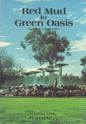 Seller image for RED MUD TO GREEN OASIS. for sale by Black Stump Books And Collectables