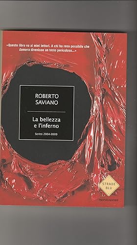 Seller image for La bellezza e l'inferno. Scritti 2004-2009. Prima edizione. for sale by Libreria Gull