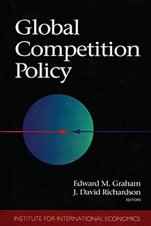 Seller image for Global Competition Policy (Institute for International Economics) by Graham, Edward, Richardson, J. David [Paperback ] for sale by booksXpress