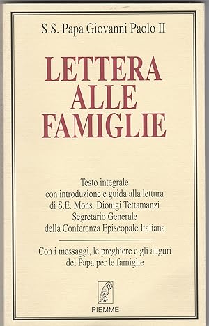 Immagine del venditore per Lettera alle famiglie. Testo integrale con introduzone e guida di Mons. Dionigi Tettamanzi. Con i messaggi, le preghiere e gli auguri del Papa per le famiglie. venduto da Libreria Gull