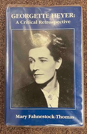 Immagine del venditore per Georgette Heyer: A Critical Retrospective venduto da Holybourne Rare Books ABA ILAB