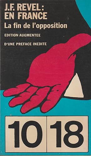 Imagen del vendedor de EN FRANCE :LA FIN DE L'OPPOSITION (Edition augmente d'une prface indite) a la venta por Librairie l'Aspidistra