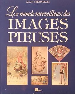 Le monde merveilleux des images pieuses