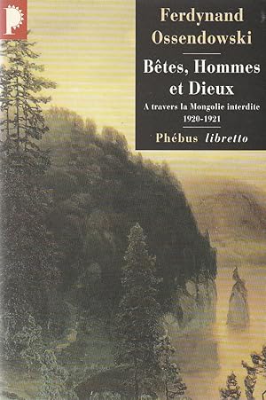 Imagen del vendedor de Btes, hommes et Dieux. A travers la Mongolie interdite 1920-1921. a la venta por ARTLINK