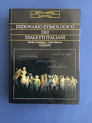 Imagen del vendedor de DIZIONARIO ETIMOLOGICO DEI DIALETTI ITALIANI a la venta por Il Mondo Nuovo