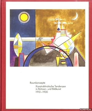 Bild des Verkufers fr Raumkonzepte. Konstruktivistische Tendenzen in Bhnen- und Bildkunst. 1910-1930 zum Verkauf von Klondyke