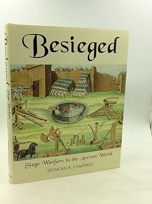 BESIEGED: Siege Warfare in the Ancient World