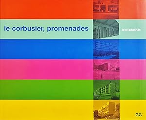 Le Corbusier, Promenades.