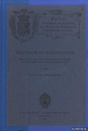 Bild des Verkufers fr Muntheer en muntmeester. Een studie over het Berghse muntprivilege in de tweede helft der zestiende eeuw zum Verkauf von Klondyke