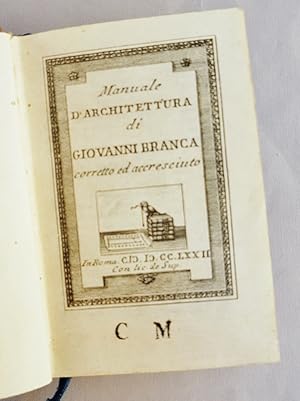 Bild des Verkufers fr Manuale d'archittetura. Coretto ed accresintodi di Giovanni Branca zum Verkauf von La Basse Fontaine