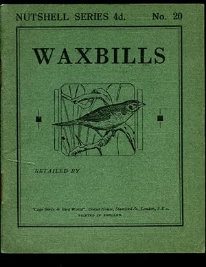 Imagen del vendedor de Waxbills | Nutshell Series Booklet No. 20 (Cage Birds). a la venta por Little Stour Books PBFA Member