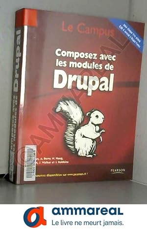 Seller image for Composez avec les modules de Drupal for sale by Ammareal