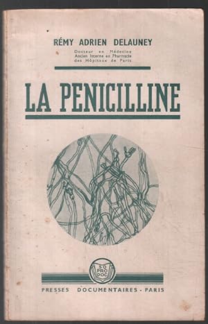 Seller image for La pnicilline (dition de 1945) for sale by librairie philippe arnaiz