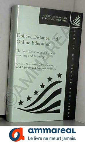 Bild des Verkufers fr Dollars, Distance, and Online Education: The New Economics of College Teaching and Learning zum Verkauf von Ammareal