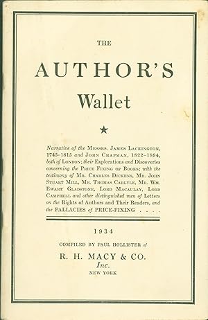 Imagen del vendedor de The Author's Wallet: Narrative of the Messrs. James Lackington, 1745-1815 and John Chapman, 1822-1894, both of London; their Exploration and Discoveries concerning the Price Fixing of Books. a la venta por Eureka Books