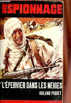 Bild des Verkufers fr L'pervier dans les neiges zum Verkauf von Le-Livre