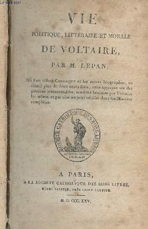 Bild des Verkufers fr Vie politique, littraire et morale de Voltaire zum Verkauf von Le-Livre