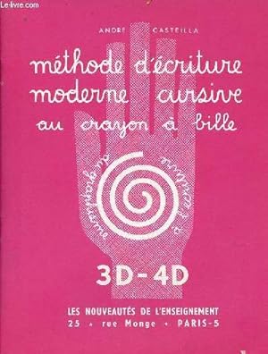 Image du vendeur pour Mthode d'criture moderne cursive au crayon  bille - 3D-4D. mis en vente par Le-Livre