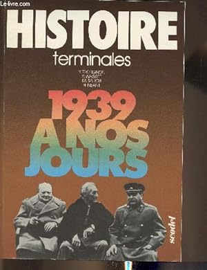 Bild des Verkufers fr Histoire de 1939  nos jours- Terminales zum Verkauf von Le-Livre