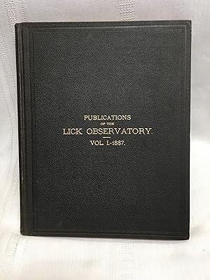 Publications of the Lick Observatory of the University of California; Vol I