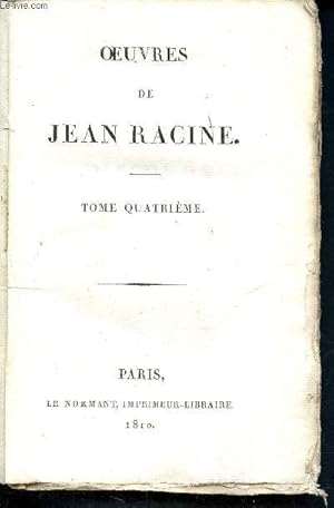 Immagine del venditore per Oeuvres de Jean Racine - Tome quatrime venduto da Le-Livre