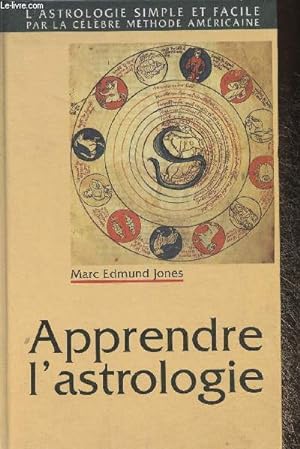 Seller image for Apprendre l'astrologie- L'astrologie simple et facile par la clbre mthode amricaine. for sale by Le-Livre