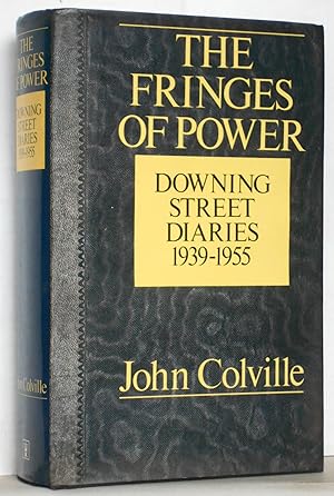 Immagine del venditore per The Fringes of Power Downing Street Diaries 1939- 1955 venduto da N. Marsden