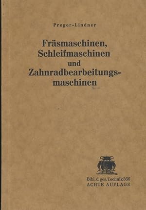 Fräsmaschinen, Schleifmaschinen und Zahnradbearbeitungsmaschinen aus der Reihe, Spangebende Formu...