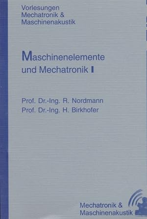 Maschinenelemente und Mechatronik I.