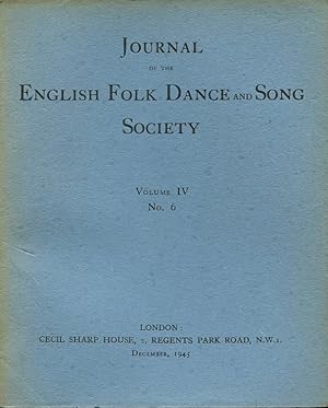 Journal of the English Folk Dance & Song Society : Vol IV No 6 - Dec 1945