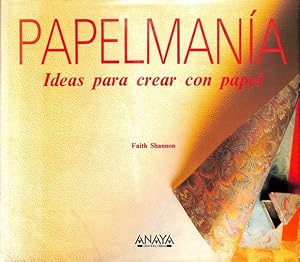 Seller image for PAPELMANIA - IDEAS PARA CREAR CON PAPEL. for sale by Librera Smile Books