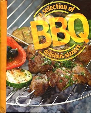 Immagine del venditore per Barbecue : A Selection of BBQ Delicious Sizzlers venduto da Godley Books