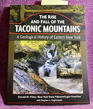 The Rise and Fall of the Taconic Mountains: A Geological History of Eastern New York