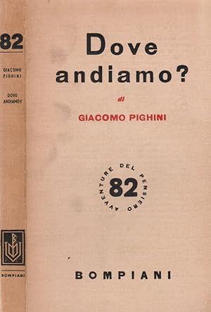 Imagen del vendedor de Dove andiamo? a la venta por Biblioteca di Babele