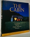 Imagen del vendedor de Cabin, The: Inspiration for the Classic American Getaway a la venta por Monroe Street Books