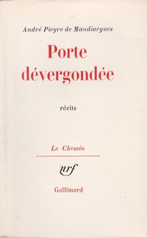 Porte Dévergondée. Edition originale.