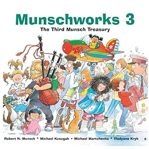 Seller image for Munschworks 3 : The Third Munsch Treasury for sale by GreatBookPrices